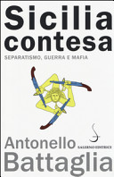 Copertina  Sicilia contesa : separatismo, guerra e mafia