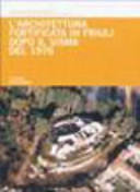 Copertina  L'architettura fortificata in Friuli dopo il sisma del 1976
