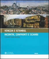 Copertina  Venezia e Istanbul : incontri, confronti e scambi