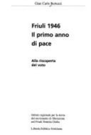 Copertina  Friuli 1946, il primo anno di pace : alla riscoperta del voto