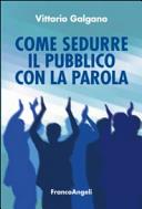 Copertina  Come sedurre il pubblico con la parola