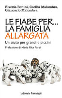 Copertina  Le fiabe per... la famiglia allargata : un aiuto per grandi e piccini