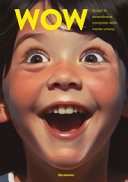 Copertina  Wow : scopri le straordinarie conquiste della mente umana