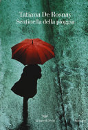 Copertina  Sentinella della pioggia : [romanzo]