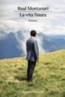 Copertina  La vita finora : [romanzo]