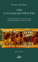 Copertina  1096 : la crociata dei folli di Dio : [romanzo storico]