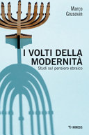 Copertina  I volti della modernità : studi sul pensiero ebraico