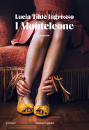 Copertina  I Monteleone : [romanzo]