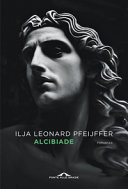 Copertina  Alcibiade : [romanzo]