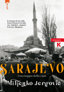 Copertina  Sarajevo : una mappa della città : [romanzo]