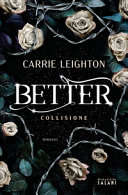 Copertina  Better: Collisione : romanzo