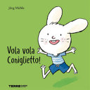 Copertina  Vola vola coniglietto!