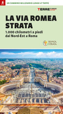 Copertina  La Via Romea strata : 1000 chilometri a piedi dal Nord-Est a Roma