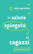 Copertina  La salute spiegata ai ragazzi